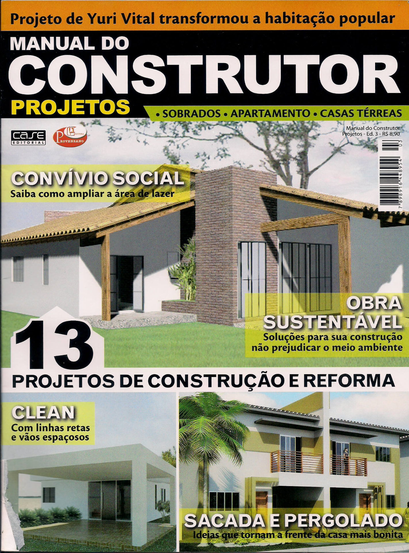 Case: Sobrado com Área de Lazer Grande — Revista Manual do Construtor/2013